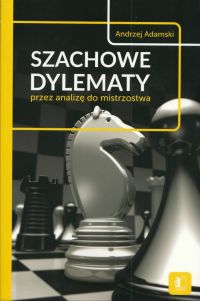 szachy, partia, literatura szachowa, król, recenzje, szkolenie szachowe, ciekawostki, szach, wydarzenia szachowe, kultura, konkursy, kombinacje szachowe