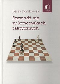 szachy, partia, literatura szachowa, król, recenzje, szkolenie szachowe, ciekawostki, szach, wydarzenia szachowe, kultura, konkursy, kombinacje szachowe